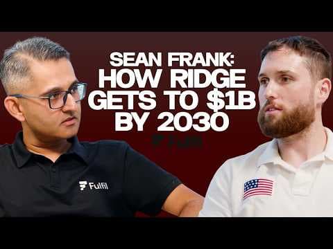 Sean Frank: How Ridge Gets to $1B By 2030