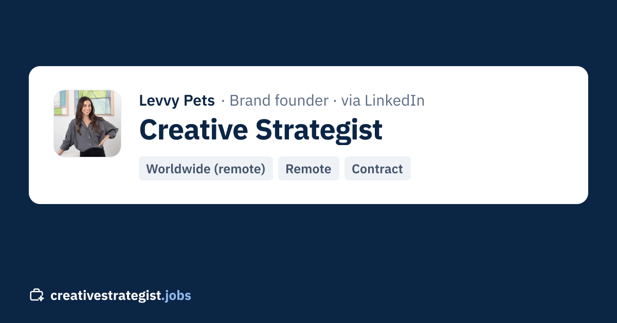 Creative Strategist · Levvy Pets on LinkedIn (Worldwide (remote ...